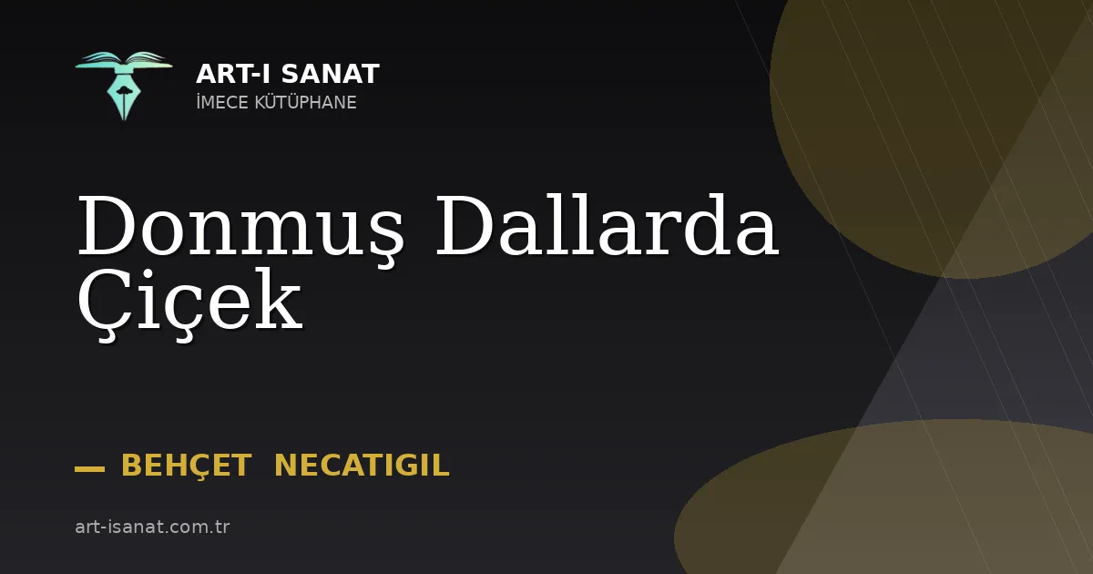 Donmuş Dallarda Çiçek