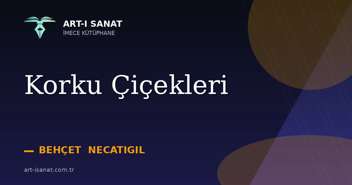 Korku Çiçekleri
