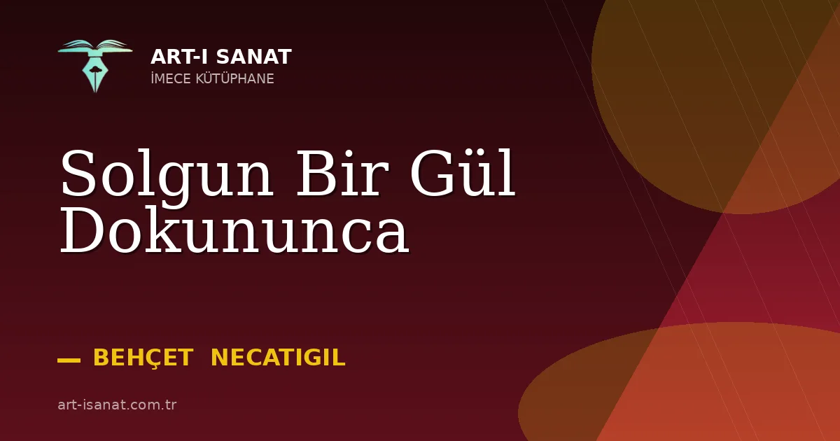 Solgun Bir Gül Dokununca