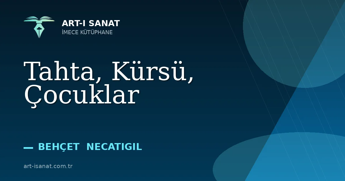 Tahta, Kürsü, Çocuklar