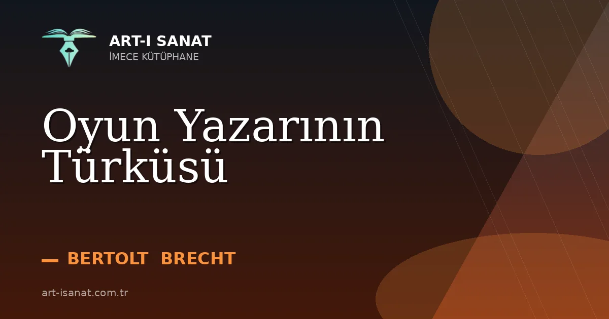 Oyun Yazarının Türküsü