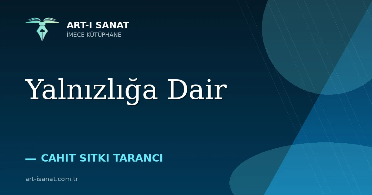 Yalnızlığa Dair