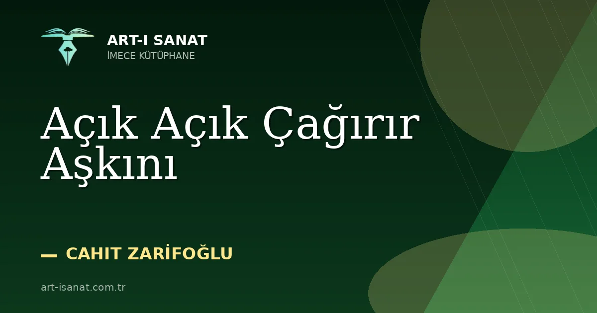 Açık Açık Çağırır Aşkını
