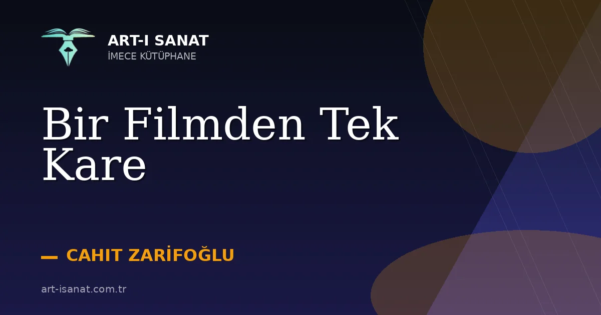 Bir Filmden Tek Kare