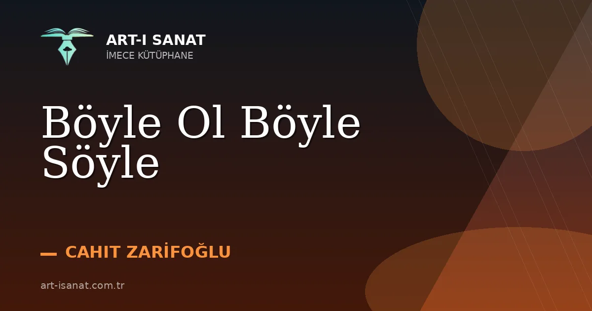 Böyle Ol Böyle Söyle