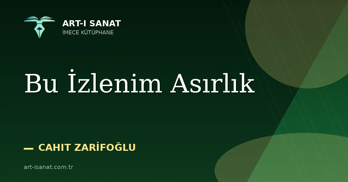 Bu İzlenim Asırlık
