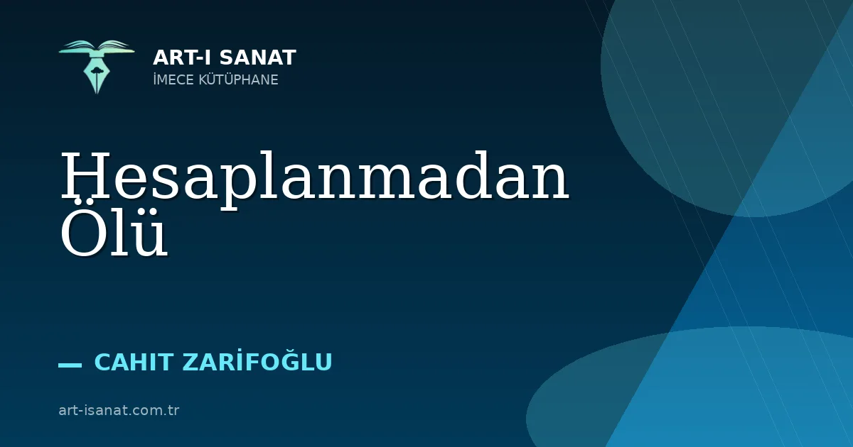 Hesaplanmadan Ölü