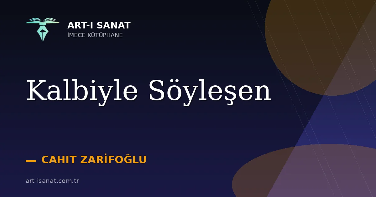 Kalbiyle Söyleşen