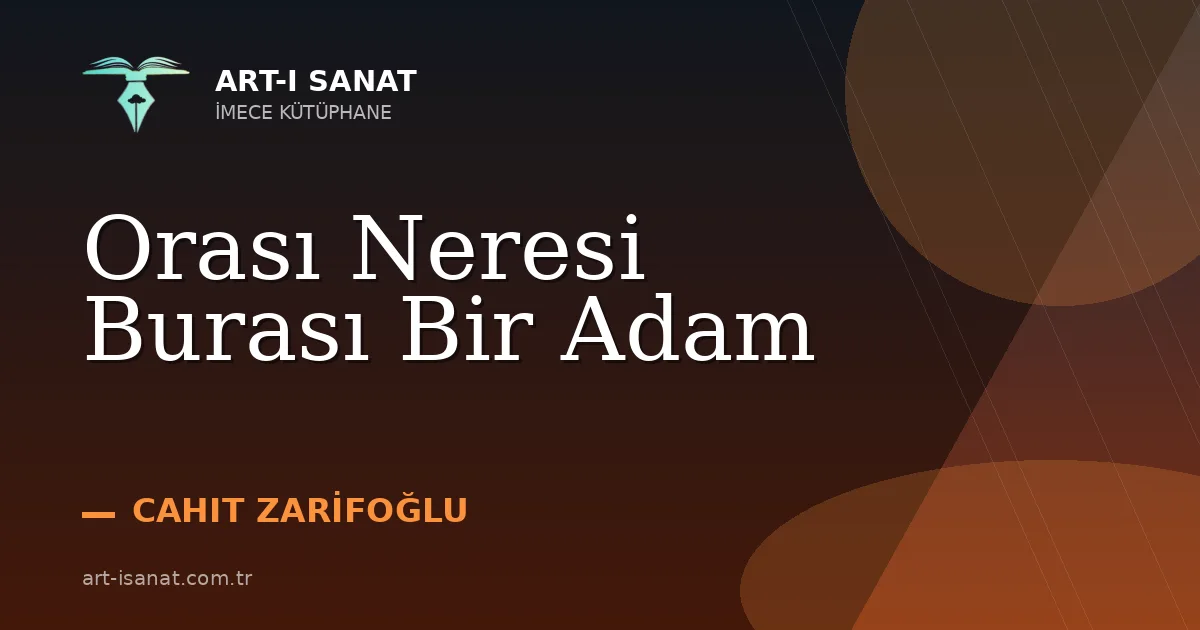 Orası Neresi Burası Bir Adam