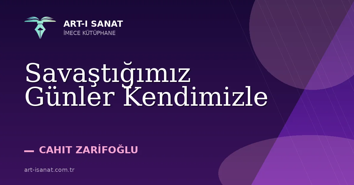 Savaştığımız Günler Kendimizle