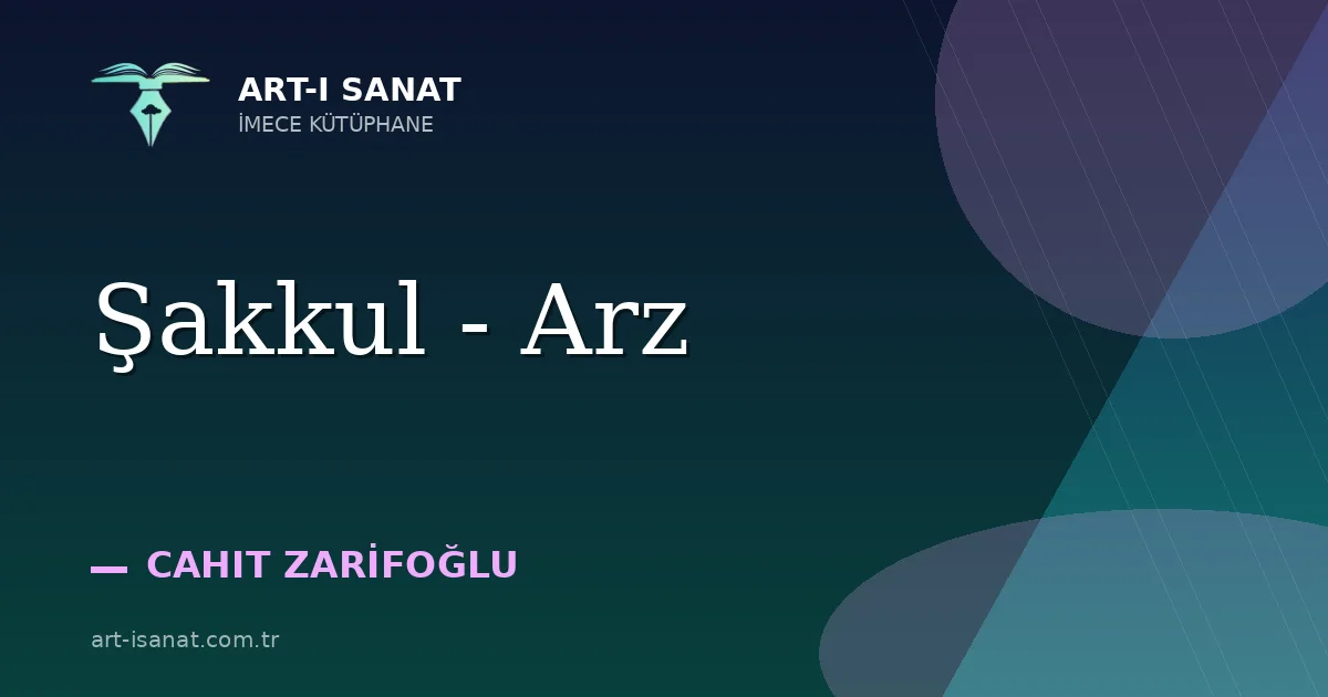 Şakkul - Arz