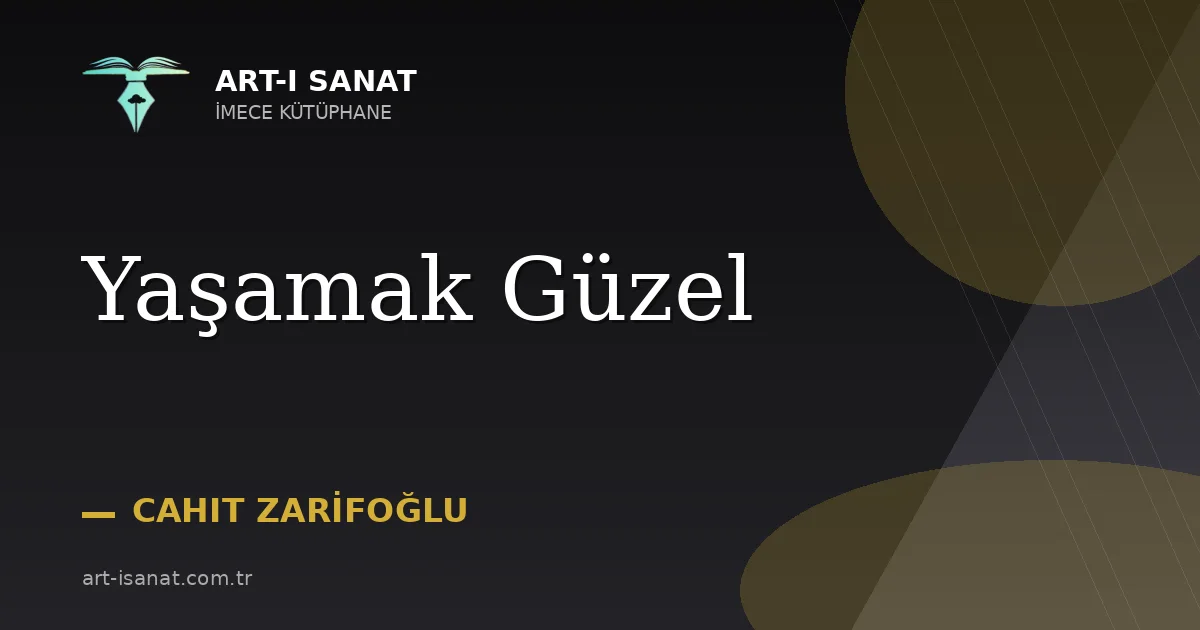 Yaşamak Güzel