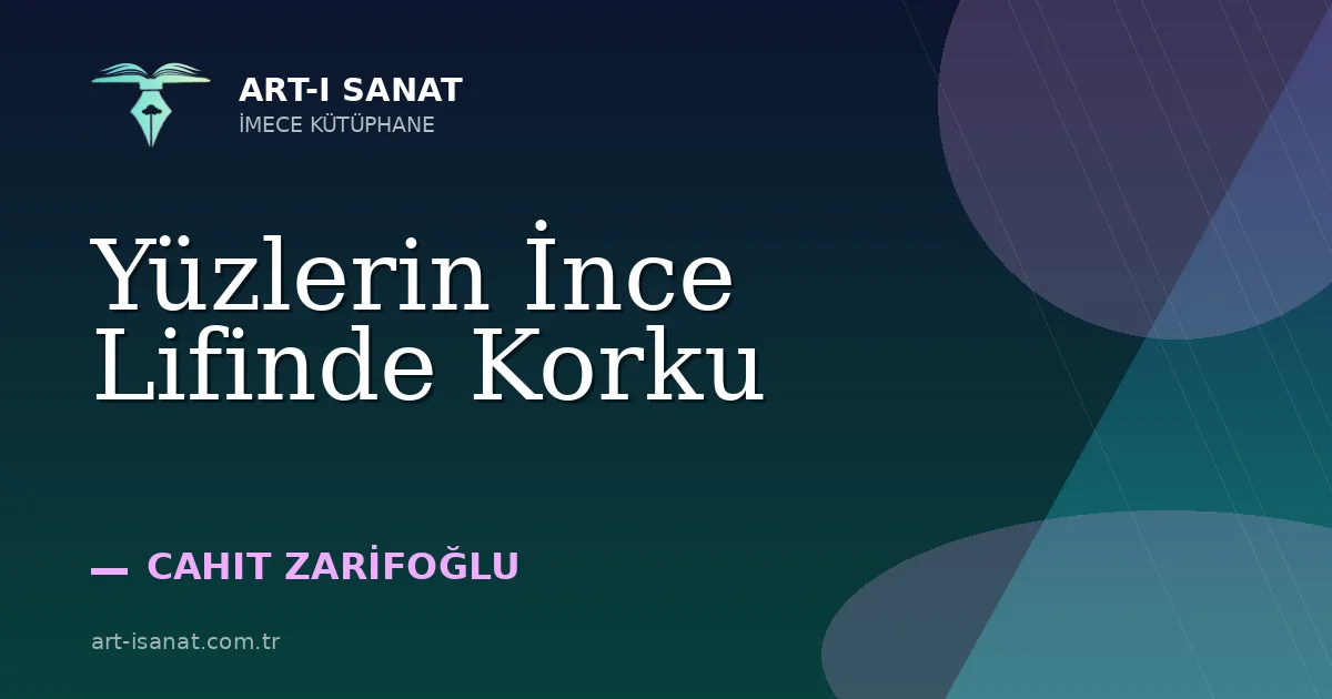 Yüzlerin İnce Lifinde Korku