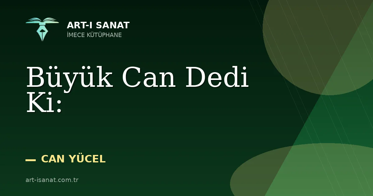 Büyük Can Dedi Ki: