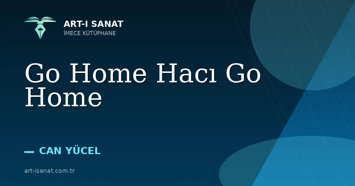 Go Home Hacı Go Home