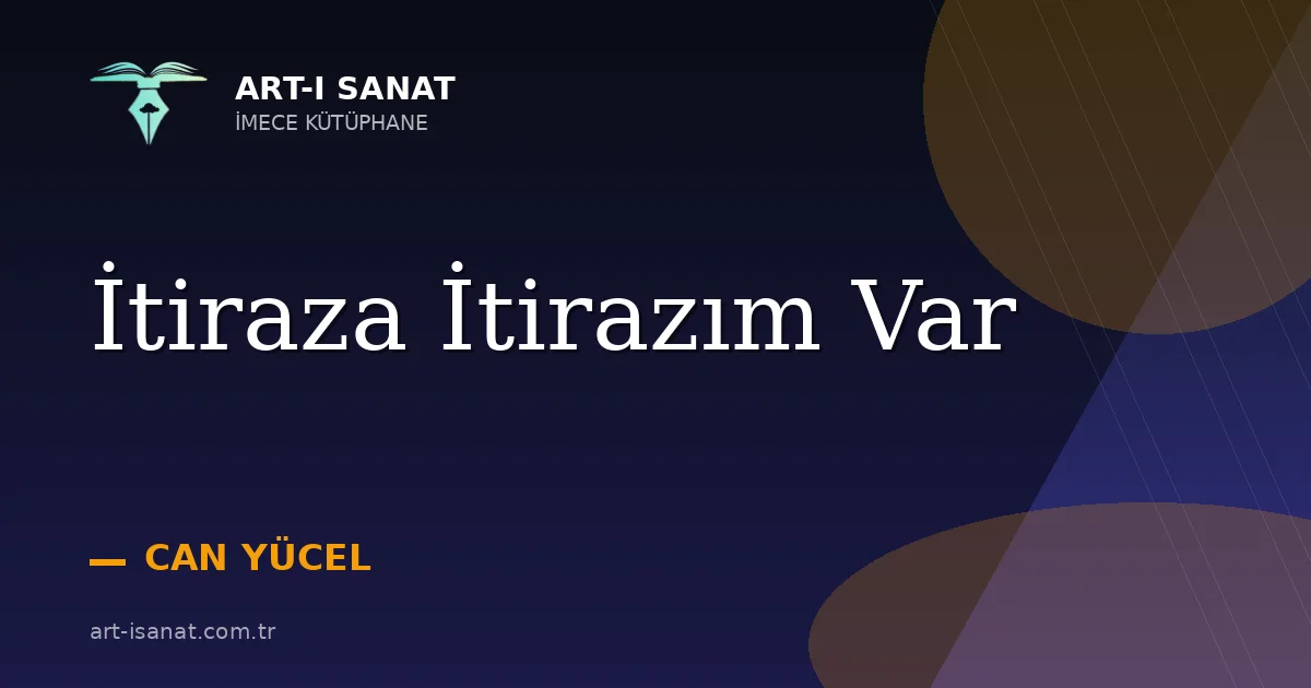 İtiraza İtirazım Var