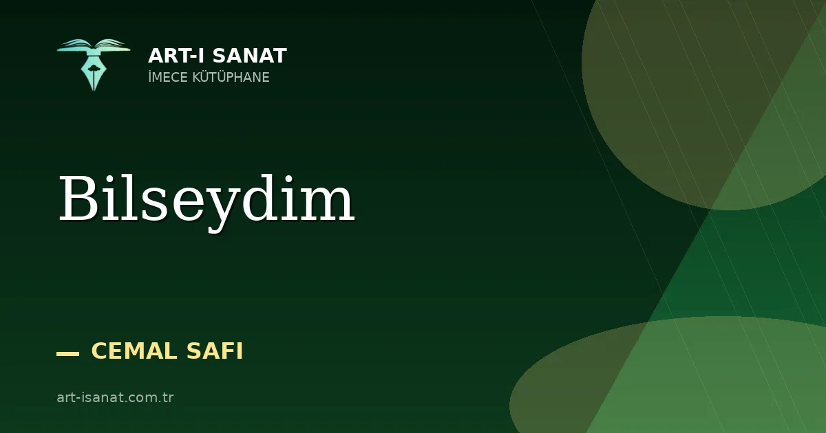 Bilseydim