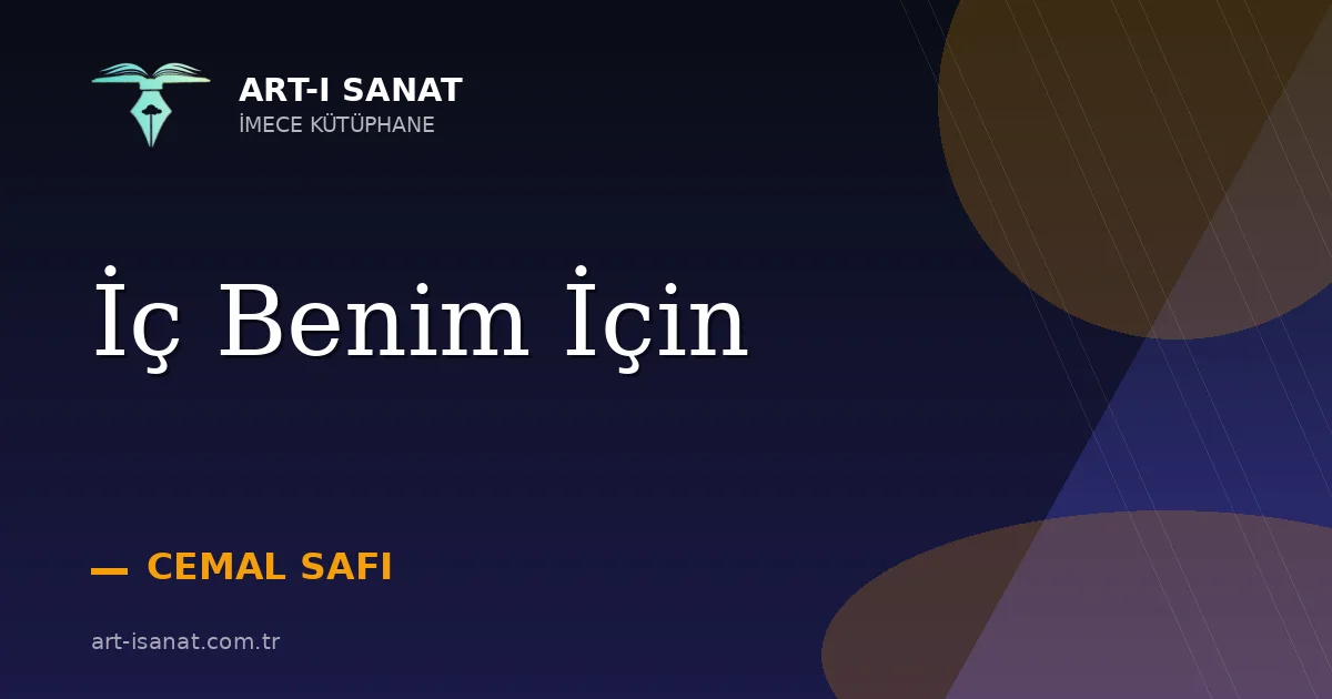 İç Benim İçin