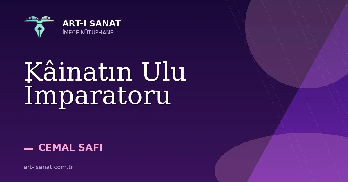 Kâinatın Ulu İmparatoru