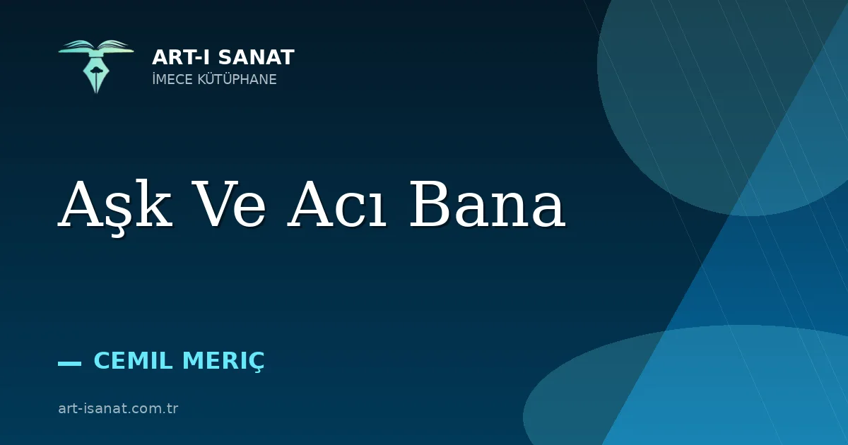 Aşk Ve Acı Bana