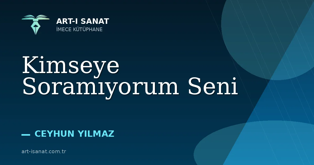 Kimseye Soramıyorum Seni