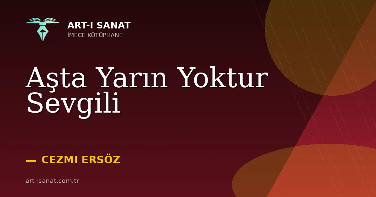 Aşta Yarın Yoktur Sevgili