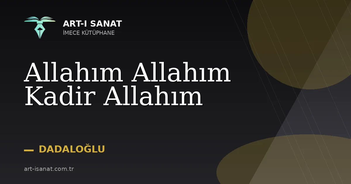 Allahım Allahım Kadir Allahım