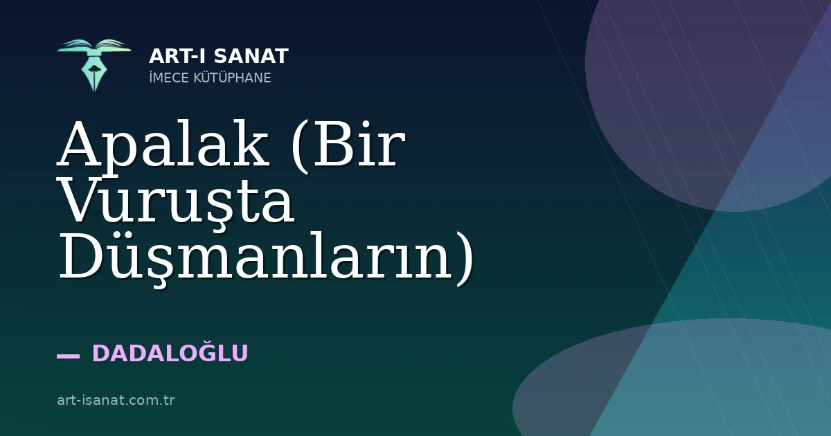 Apalak (Bir Vuruşta Düşmanların)