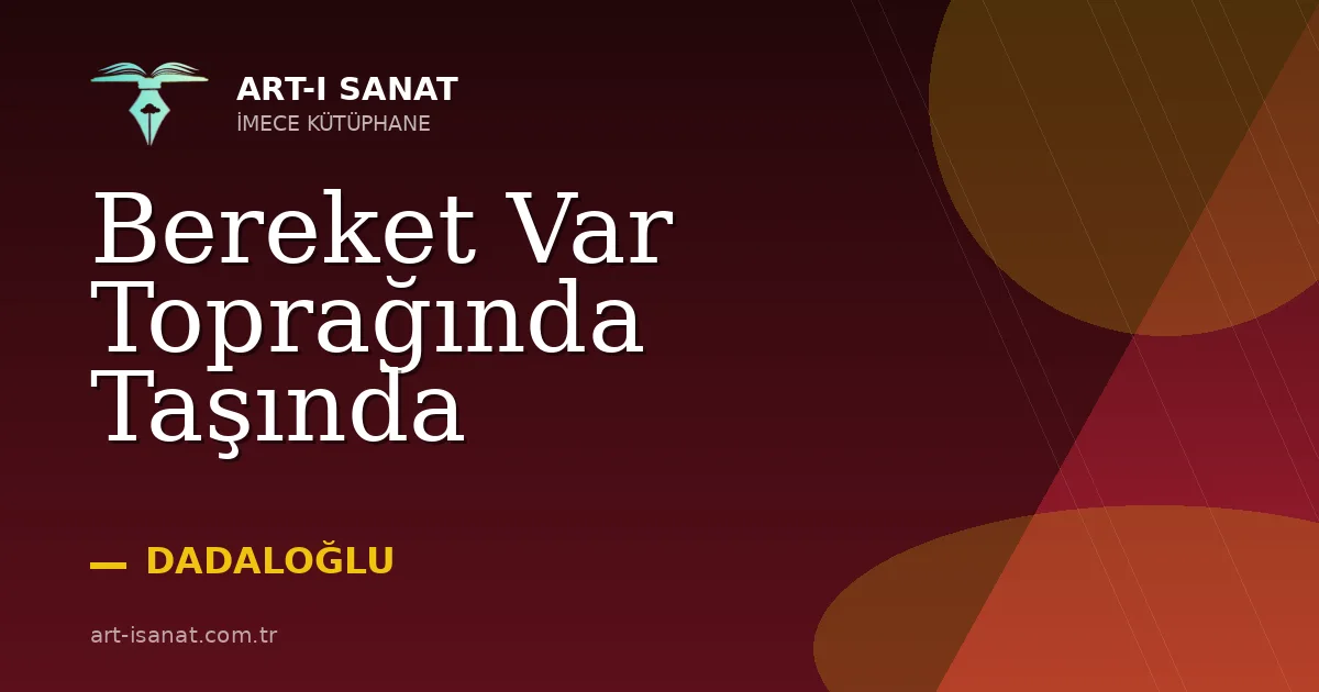 Bereket Var Toprağında Taşında