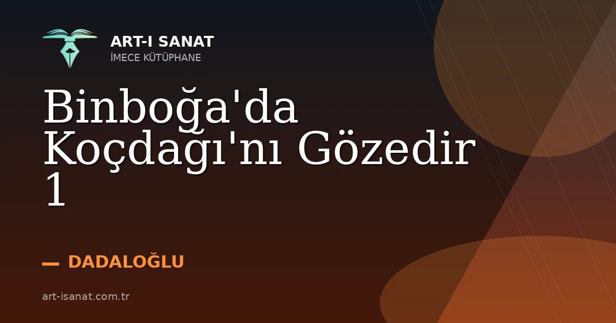 Binboğa'da Koçdağı'nı Gözedir 1