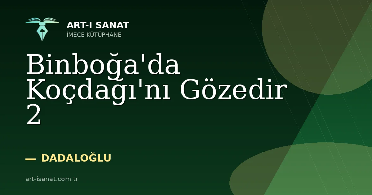 Binboğa'da Koçdağı'nı Gözedir 2