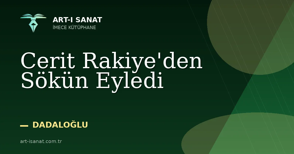 Cerit Rakiye'den Sökün Eyledi