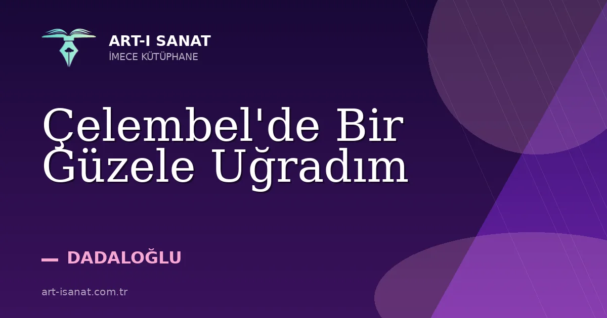 Çelembel'de Bir Güzele Uğradım