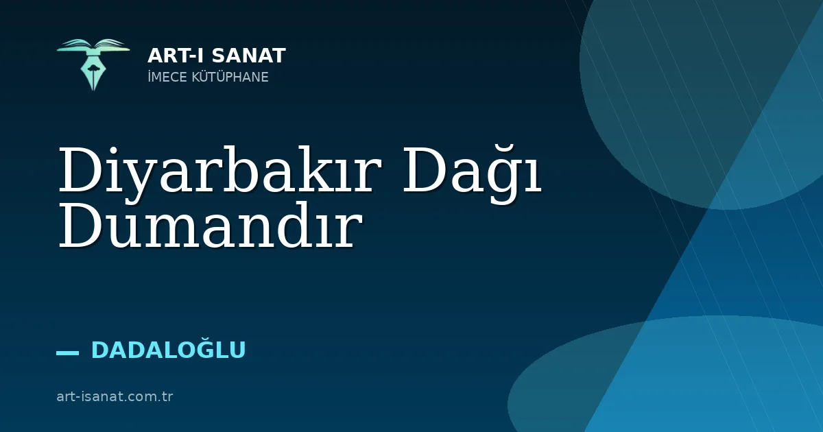 Diyarbakır Dağı Dumandır