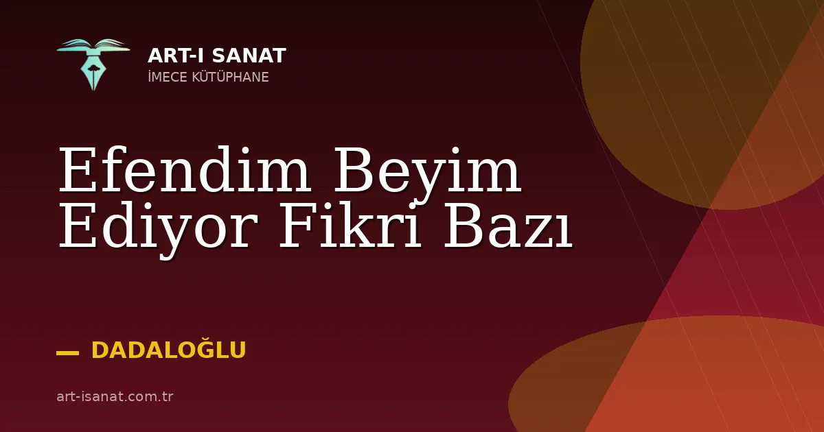 Efendim Beyim Ediyor Fikri Bazı
