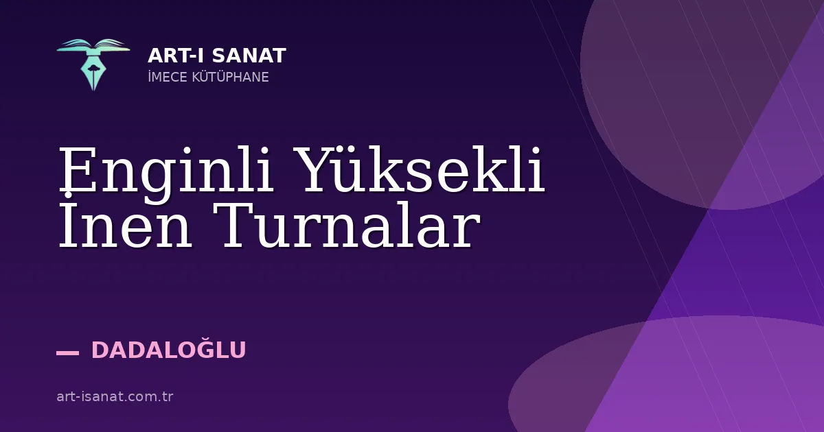 Enginli Yüksekli İnen Turnalar