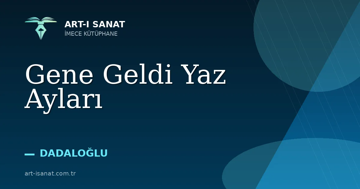 Gene Geldi Yaz Ayları
