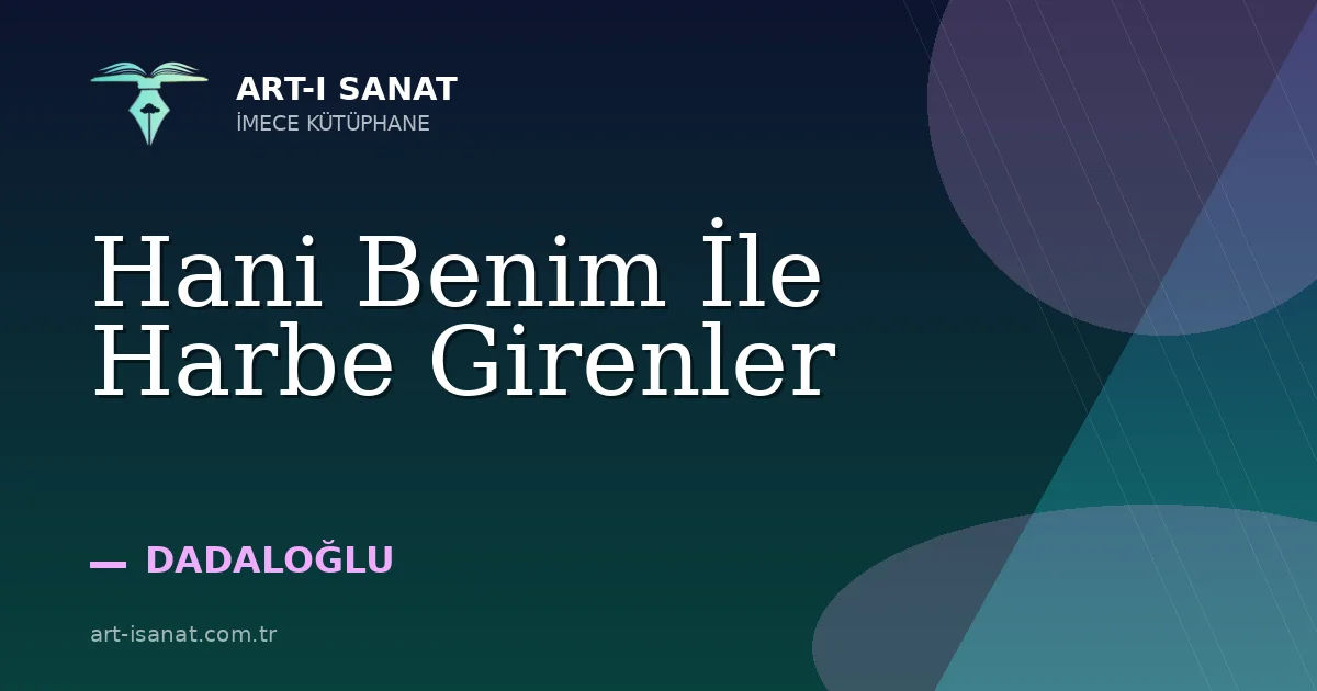 Hani Benim İle Harbe Girenler