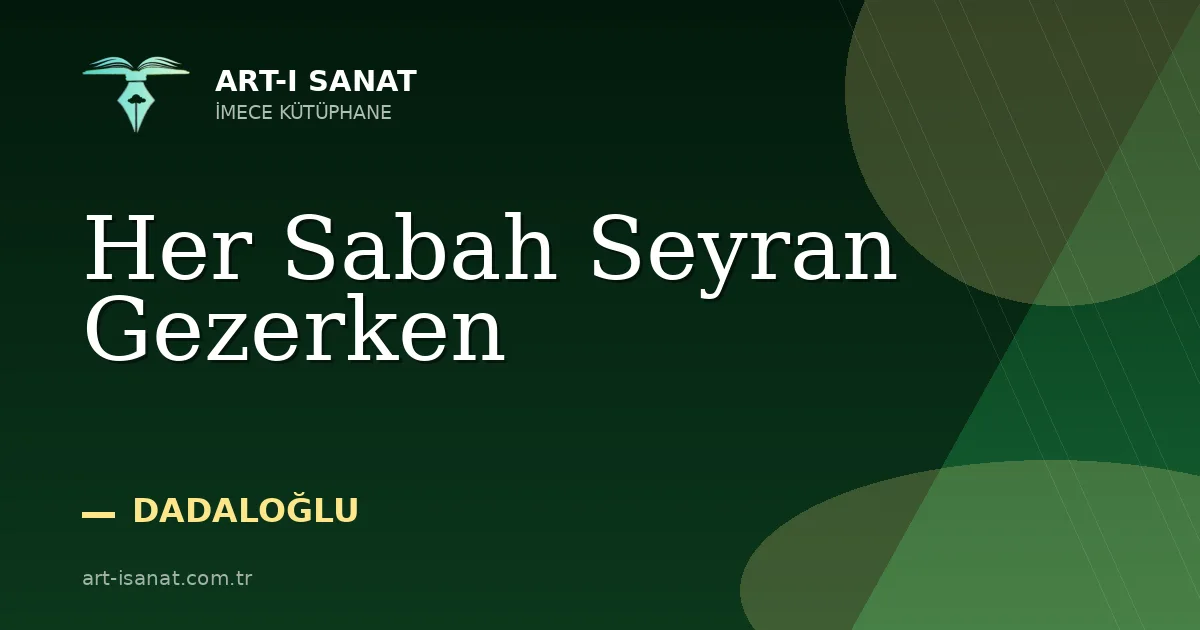 Her Sabah Seyran Gezerken