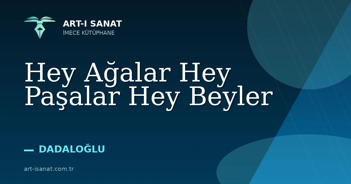 Hey Ağalar Hey Paşalar Hey Beyler