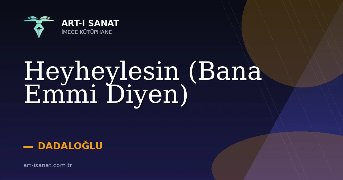 Heyheylesin (Bana Emmi Diyen)