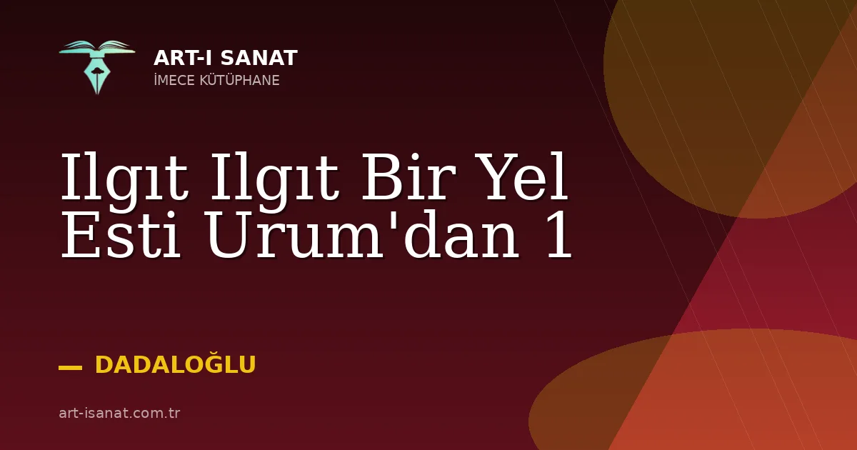 Ilgıt Ilgıt Bir Yel Esti Urum'dan 1