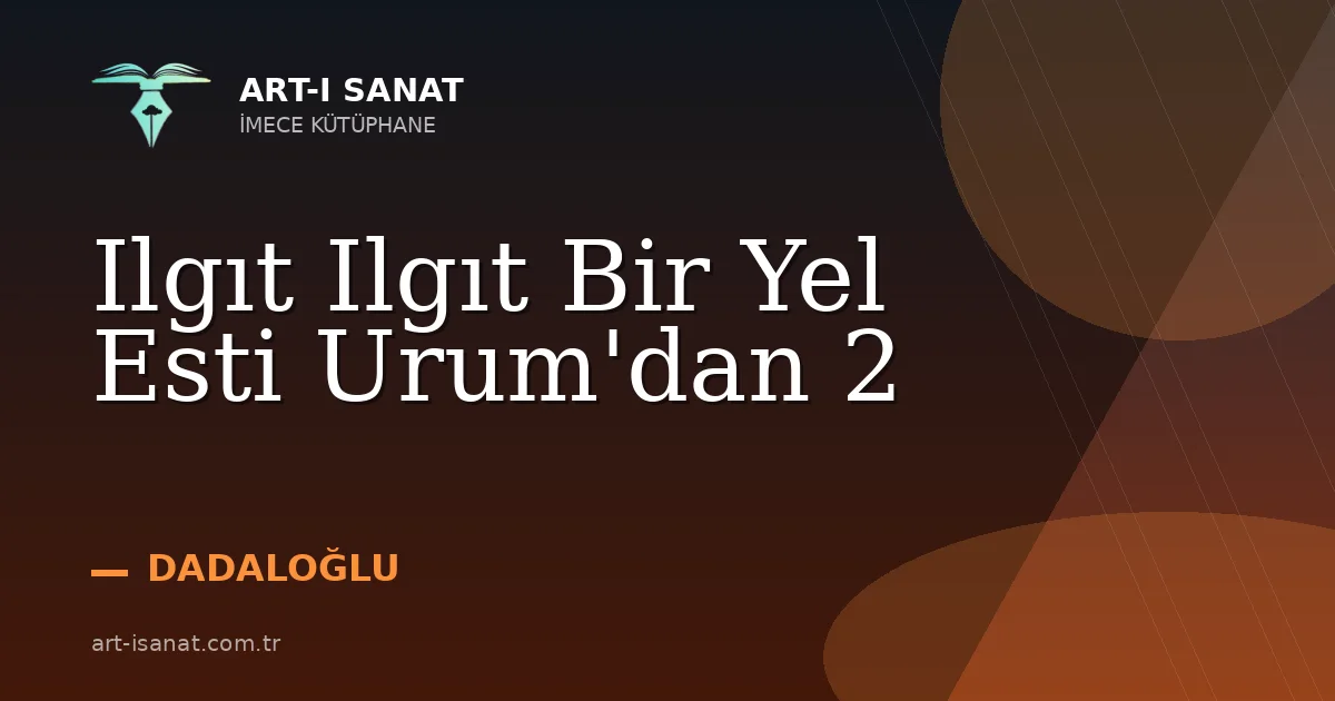 Ilgıt Ilgıt Bir Yel Esti Urum'dan 2
