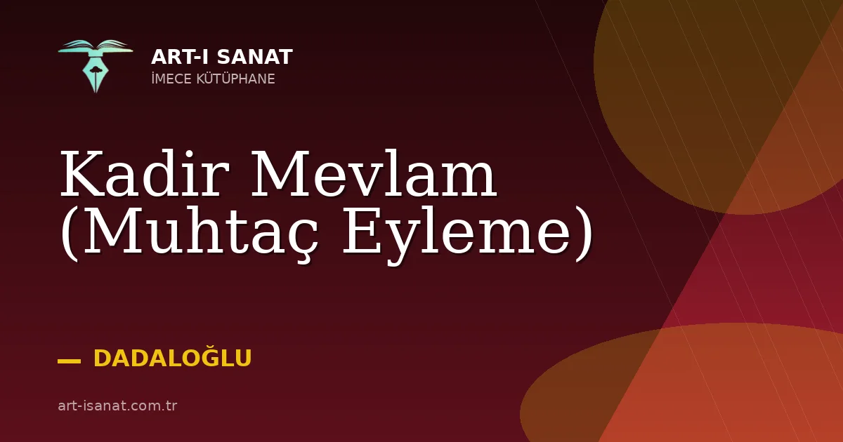 Kadir Mevlam (Muhtaç Eyleme)