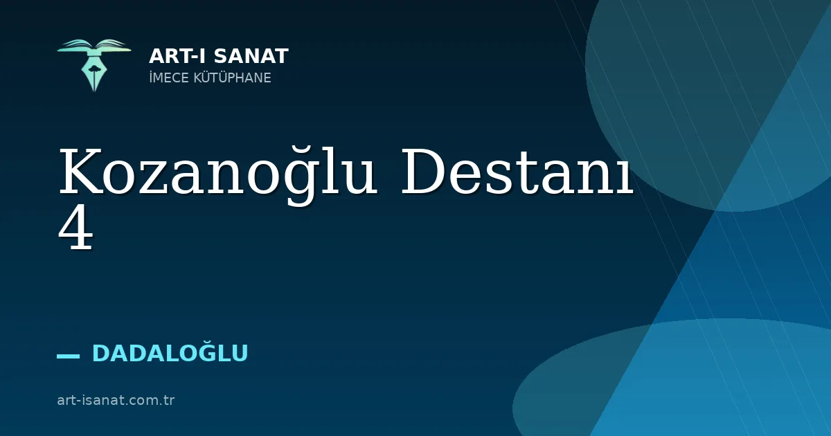 Kozanoğlu Destanı 4