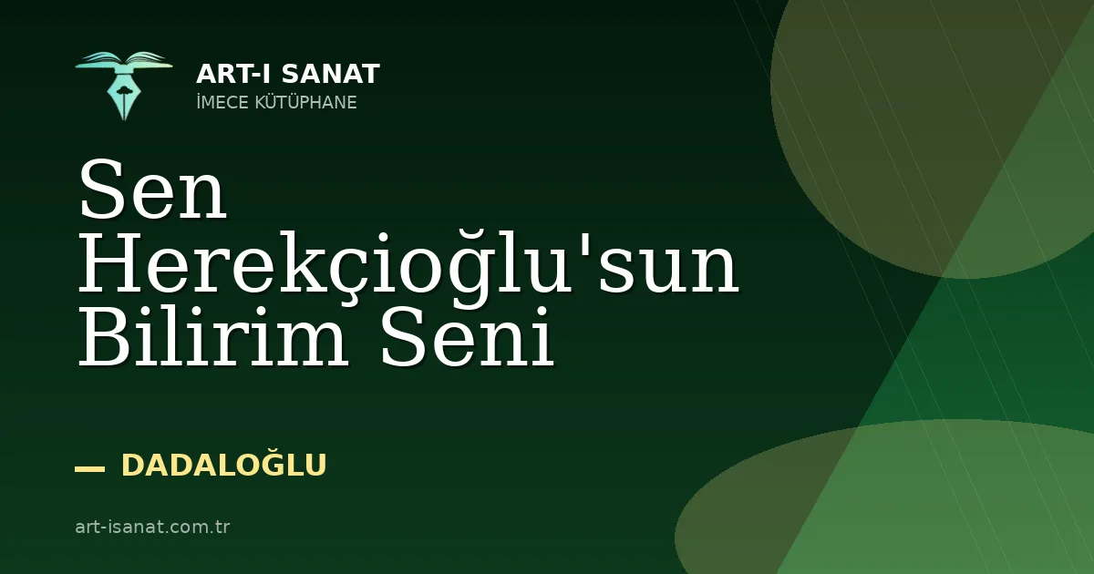 Sen Herekçioğlu'sun Bilirim Seni