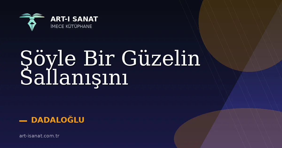 Şöyle Bir Güzelin Sallanışını