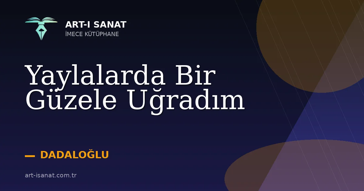 Yaylalarda Bir Güzele Uğradım