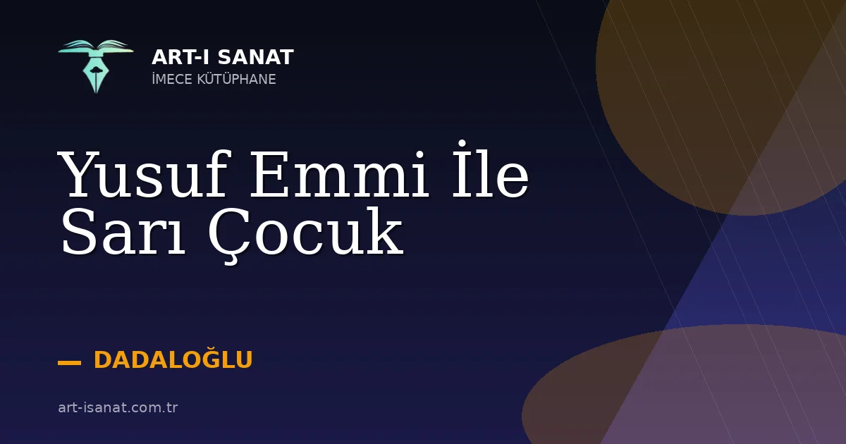 Yusuf Emmi İle Sarı Çocuk