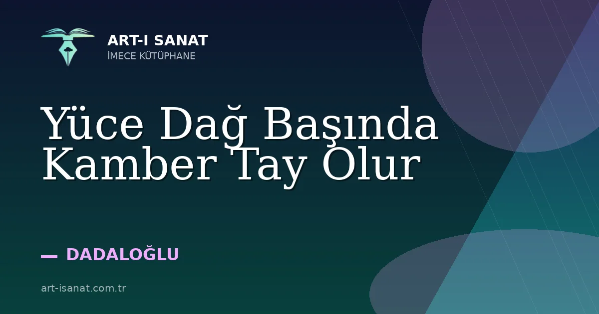 Yüce Dağ Başında Kamber Tay Olur